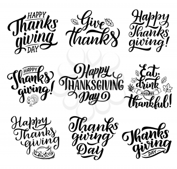 Happy Thanksgiving day lettering calligraphy for greeting card design. Vector holiday wish quotes for Thanks, Be Grateful with turkey dish, autumn leaf and ribbons