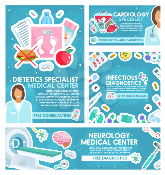 Cardiology or neurology clinic and dietetics or infectious disease diagnostics medical center posters. Vector cardiologist, neurologist or diet doctor specialists with treatment items