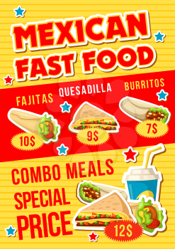 Fast food restaurant menu with mexican snack and drink combo meal. Meat burrito, fajitas, quesadilla and soda beverage poster with price layout. Fastfood cafe vector design