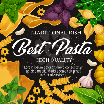 Pasta traditional Italian cuisine dish. Macaroni with spice herbs frame border of fusilli, lasagna and fettuccine, conchiglie and gnocchi with basil and garlic. Mediterranean food vector design