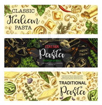 Pasta banners with traditional macaroni shapes. Spaghetti, penne and farfalle, fusilli, rigatoni and fettuccine, lasagna, ravioli and conchiglie, cannelloni, herbs and spice sketches