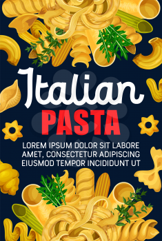 Italian pasta and macaroni, traditional food of mediterranean cuisine. Spaghetti, penne and farfalle, fusilli, rigatoni and cannelloni, fettuccine, conchiglie and linguini banner design