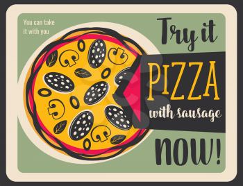 Pizza, hot fast food Italy cuisine dish vector leaflet. Vector italian pizza with mushrooms, bangers and beans, basil leaves and grilled sausages. Takeaway pepperoni and mozzarella snack