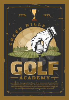 Golf academy. Hand in white glove put ball on grass, green hills on backdrop. Club champion league, professional golf championship leaflet. Club-and-ball sport vector trophy award cup