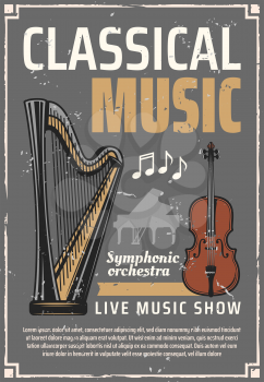 Classic music poster, retro musical instruments. Live concert, harp and Italian violin, piano silhouette and notes. Songs and melodies, symphonic orchestra performance vector leaflet