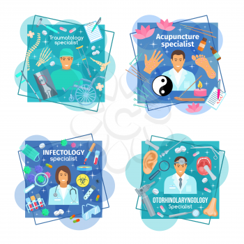 Traumatology, infectology or otolaryngology and acupuncture medicine posters. Vector rheumatologist and otolaryngologist doctor specialists with pills and medical treatment items