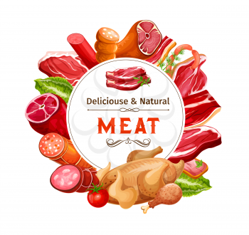Sausages and meat food products vector poster. Beef steak, pork ham and salami, bacon, chicken and turkey leg, smoked frankfurter and lamb chop round frame with copy space in center. Butcher shop