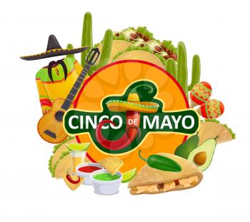 Cinco de Mayo Mexican traditional holiday quesadilla, tacos and avocado guacamole. Vector Cinco de Mayo poster with chili and jalapeno pepper in sombrero, Mexican maracas and guitar with cactus
