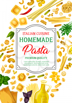 Pasta, different shapes of macaroni and spaghetti with Italian cuisine spices and herbs. Vector farfalle, penne and fusilli, ravioli, conchiglie and lasagna, tortellini, rotelle, basil, olive oil