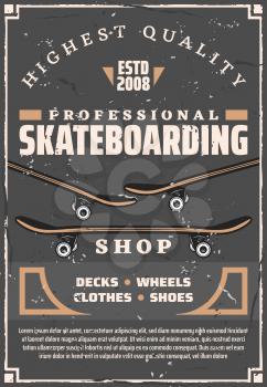 Skateboarding extreme sport retro poster with skateboards, wooden decks, wheels and quarter pipe skate ramps. Skateboarding sport shop with sporting accessories, clothes and tricks equipments. Vector