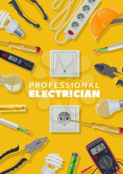 Electrical tools, electricity repair service, electrician. Vector light bulbs and pliers, socket and headgear, cable and screwdriver. Voltmeter and battery, tester and switch, house wiring fixing