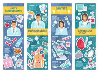 Cardiologist, endocrinologist and dentist doctors medical banners. Vector cardiology, dentistry dental health and endocrinology medicine diagnostic items and treatment pills