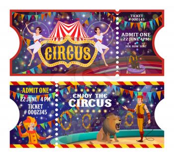 Circus tickets to animals and acrobats or clown show. Vector vintage bit top circus retro cartoon tickets, funfair carnival performance equilibrist, tamer with lion and fire rings and monkey juggling