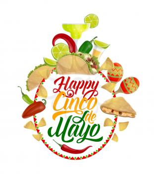 Happy Cinco de Mayo vector design of Mexican holiday food, fiesta party drink and greeting wishes. Cactus, tequila margarita and maracas, chilli, lime and jalapeno pepper, tacos and corn nachos
