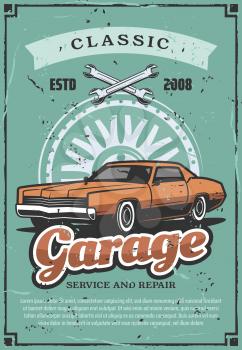 Garage or car service vintage retro poster, automobile shop or mechanic repair center. Vector old car, wrenches and wheel silhouette. Vehicle mechanism diagnostics, spare parts and station