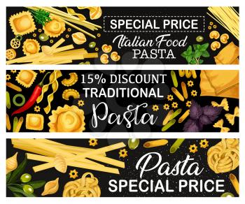 Pasta with herbs, Italian cuisine traditional food vector banners. Spaghetti, macaroni and penne, cannelloni, ravioli and farfalle, rigatoni and fusilli. Lasagna and orzo with chili pepper and olive
