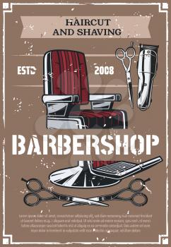 Barbershop salon retro poster. Vector barber shop beard shave and haircut vintage barber chair with clipper and scissors on old background, hygiene theme