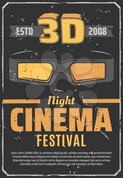Cinema festival of 3D movies premiere night retro grunge old poster. Stereoscopic film glasses vector vintage design of cinematography or cinema theater on black background