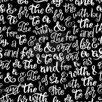 Ampersands, prepositions and articles words seamless pattern background. Vector catchwords calligraphic lettering of to be, as for or with and at the design