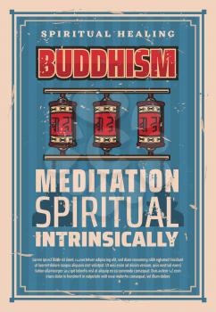 Buddhism spiritual meditation healing and mind enlightenment. Vector prayer wheels of sanctuary temples and shrines with hieroglyphs. Buddhism religion