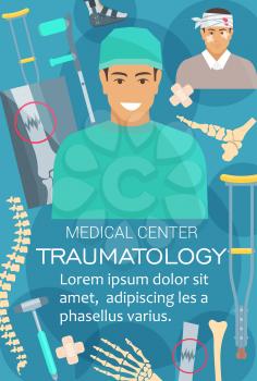 Traumatology medical center, traumatologist doctor. Vector hand bones or spine joint, trauma on X-ray, doctor and leg prosthesis with crutches