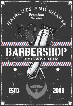 Barbershop salon advertisement retro poster with grunge effect. Vector vintage design of trimmer and scissors for haircut and beard or mustache shave premium barber shop
