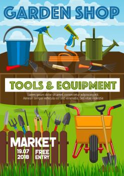 Garden shop poster, farming and gardening tools market announcement. Vector gardener wheelbarrow, pruners, spade and rake and watering can. Garden cultivation or planting agriculture