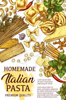 Italian pasta, homemade cooking cuisine with ingredients and spices. Vector sketch lasagna, farfalle or fettuccine and linguine with spaghetti, penne or chili pepper and garlic with rosemary