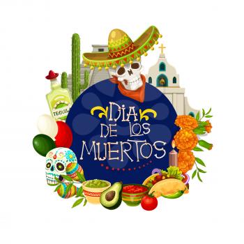 Dia de los Muertos, Mexican holiday Day of Dead traditional celebration poster. Vector Dia de los Muertos calavera skull in Mexican sombrero, tequila and jalapeno pepper, candles and marigold flowers