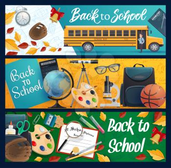 Back to School vector banners with school bus and student supplies, education design. Notebook, book and globe, pencil, scissors and backpack, pen, microscope and paint palette, alarm clock, telescope