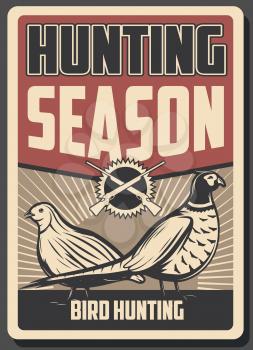 Hunting sport retro poster, wild birds and guns. Pheasant and quail birds, decorated with crossed rifles. Hunter club promo flyer and open season theme