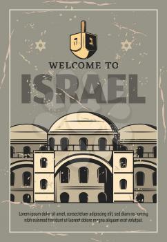 Welcome to Israel retro poster, avel and religious tourism theme. Buildings of old synagogue, chitecture vintage banner with stars of David and jewish Hanukkah dreidel