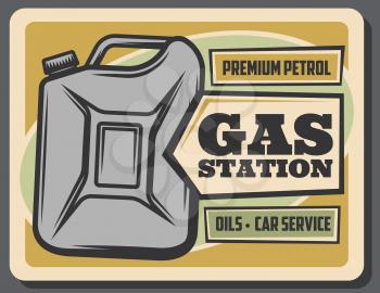 Gas filling station retro poster. Mechanic car service, motor oil change and repair garage. Old jerrycan of gasoline or petrol, vintage promo banner