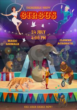 Circus show poster with acrobats and animal trainer performing on arena. Lion, tiger and elephant showing tricks, bear riding bicycle and monkey juggling balls. Chapiteau announcement, vector