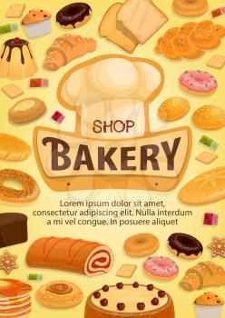 Bakery shop bread, desserts and pastry sweets. Vector baker hat, bagel or pretzel donut or cupcake and bun, sweet cheesecake or custards with flapjack and wheat or rye loaf bread