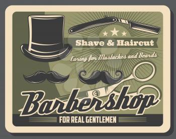 Barbershop or hairdresser vintage poster. Vector beard shave and mustaches trim cut or haircut studio, gentlemen hat, razor shaver and scissors