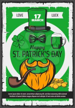 Saint Patrick Day, Ireland holiday love and luck party vintage poster. Vector Happy St Patrick day greeting, smoking pipe in beard and mustache, shamrock clover and Irish beer pint mug
