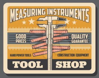 Construction, handy repair and industrial measure tools and equipment shop poster. Vector measuring tape calipers and engineering measuring trammel, premium star quality