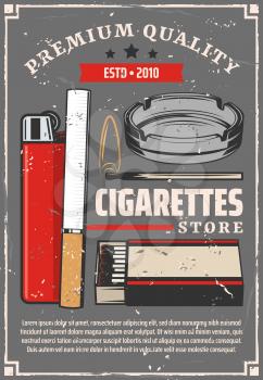 Cigarettes and tobacco store retro poster. Vector cigarettes with lighter and fire flame of match, ashtray and premium quality star ribbon label, tobacco production factory