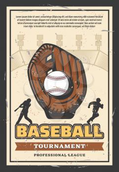 Baseball sport league championship retro poster for professional team tournament. Vector vintage design of baseball player with ball and bat in glove on arena with banner