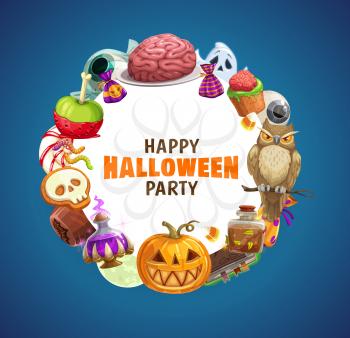 Halloween vector frame of pumpkin, ghost and trick or treat candies, owl, moon and witch potion bottles, zombie brain, eyeball and jelly in shape of skeleton skull and bat, Halloween party invitation