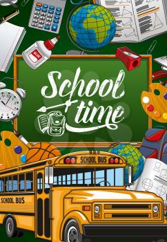 Back to school, green chalkboard poster with student study and education supplies. Vector school time clock on green chalkboard, pencils and notebooks, school bus and geography globe
