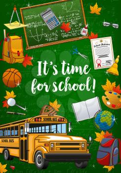 Time to school lettering, chalkboard with formulas and graphs. Vector yellow bus, backpacks and open textbook. Graduation diploma and basketball ball, teacher glasses, first lesson bell, calculator