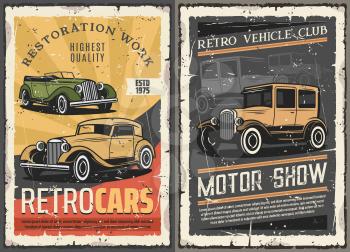 Vintage old cars show, rare vehicles motor club and retro auto restoration works grunge posters. Vector rarity automobile and collector transport diagnostic and mechanic repair garage station