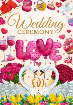 Wedding ceremony lettering and engagement party symbols. Vector couple of swans, peony and rose flower bouquets, wine glasses and love of air balloons. Marriage day, rings and dove, burning candle