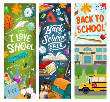 Back to school banners, school sale of education supplies and student study items. Vector school bus, classes items, pencil, notebook and clock, ruler and basketball ball, watercolor and chalkboard