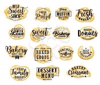 Bakery and pastry food vector icons of sweet desserts with letterings. Croissant, cake and cupcake, braided bun, cinnamon roll and muffin, pie, donut, bagel and pretzel sketches