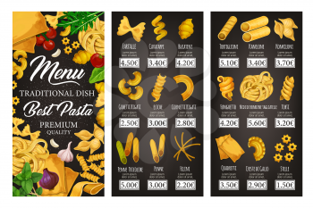 Italian cuisine restaurant vector menu of pasta, spaghetti and macaroni with spices and herbs. Penne, farfalle and fusilli, cannelloni, conchiglie and lasagna, noodle, ravioli and fettuccine dishes