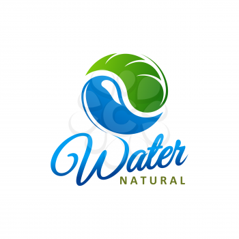 Natural water icon. Blue drop with green leaf symbol and lettering. Environment and ecology protection, eco food product and bio waste recycle icon or emblem