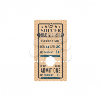 Ticket for soccer championship, football game vector card with price, seat and gate number. Team match, retro vintage ticket template with perforated line isolated on white background